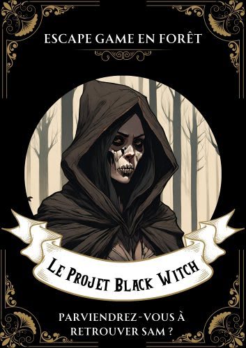 Escape game d'horreur de nuit en forêt à Bordeaux le projet black witch